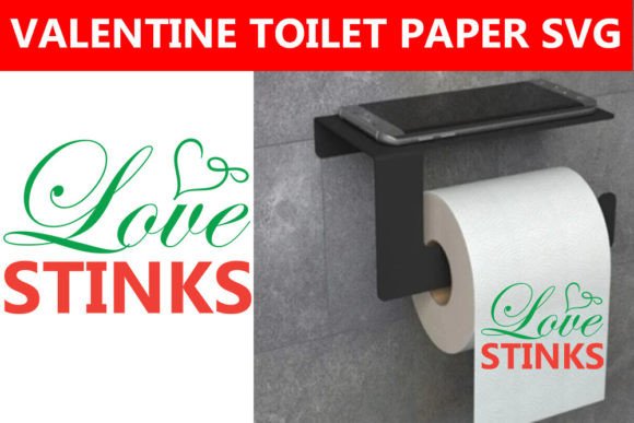Love Stinks Valentine Toilet Paper SVG: A Designer's Review