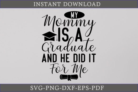 Review: My Mommy is a Graduate Gift Shirt SVG