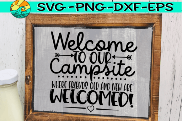 Review: Welcome to Our Campsite SVG Bucket Design