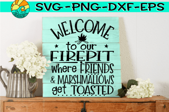 Review: Welcome to Our Firepit SVG Friends SVG for Embroidery