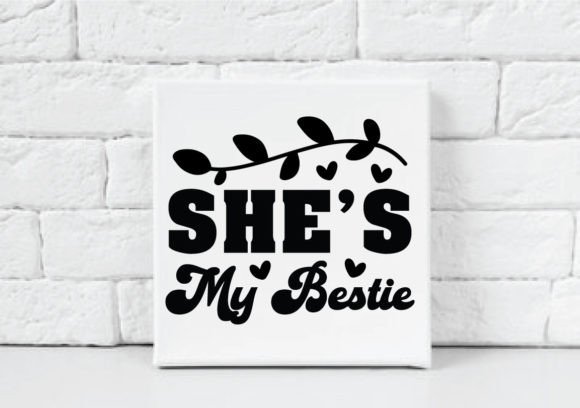 Shes My Bestie SVG Review