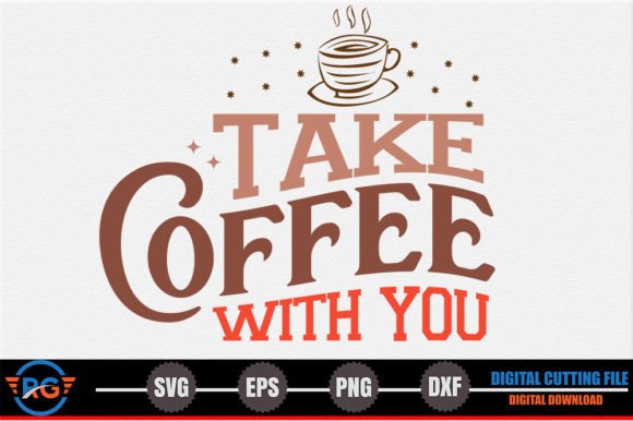 Take Coffee with You – Retro Coffee SVG